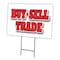 Signmission Buy Sell Trade Yard Sign & Stake outdoor plastic coroplast window, C-1216 Buy Sell Trade C-1216 Buy Sell Trade - alternate 1